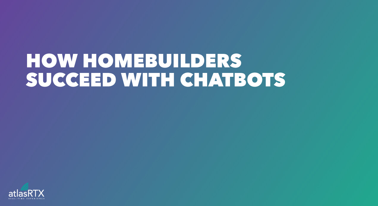 How Homebuilders Succeed with Chatbots