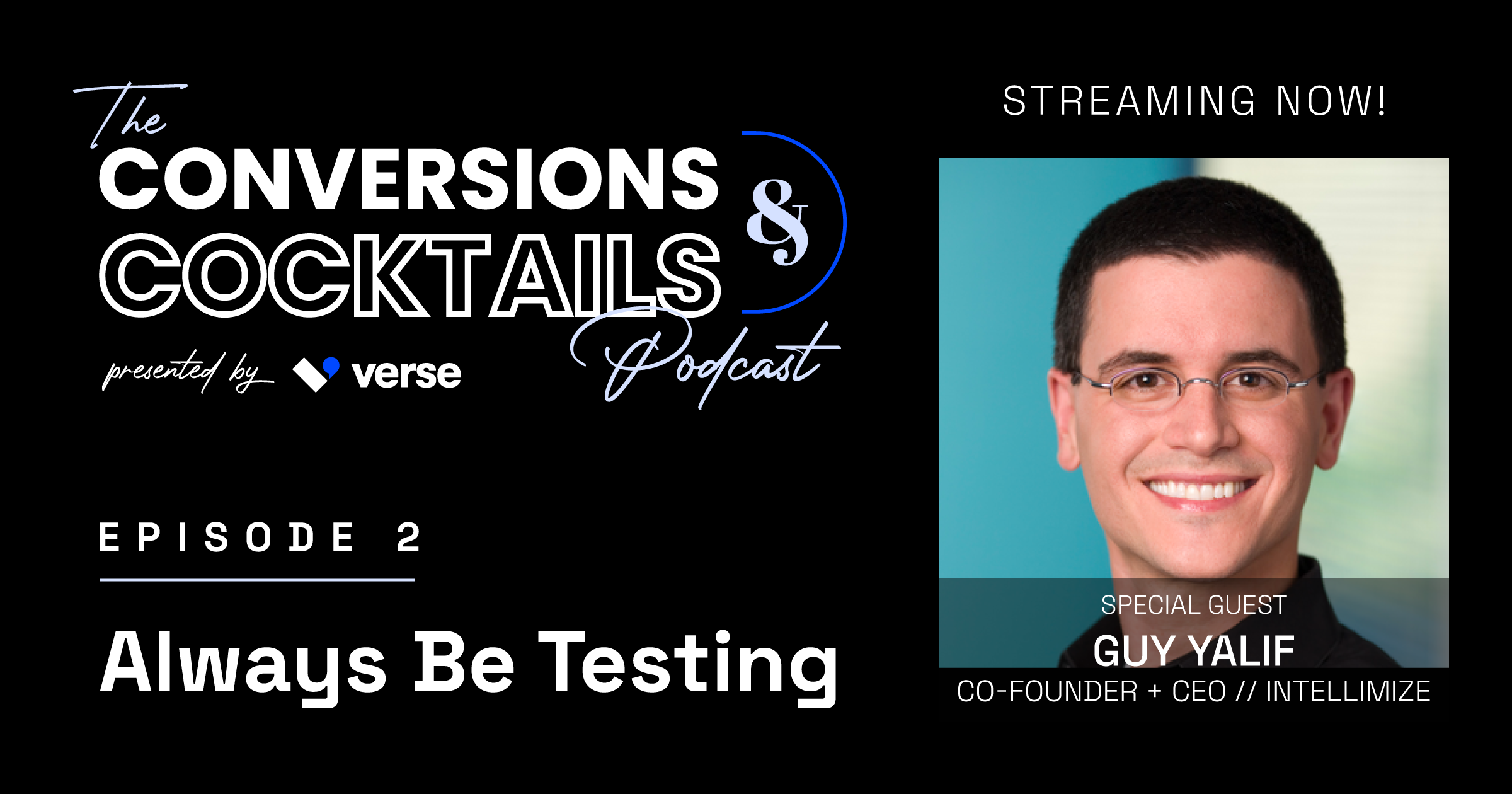 Podcast Episode 2: Always. Be. Testing. Featured Image