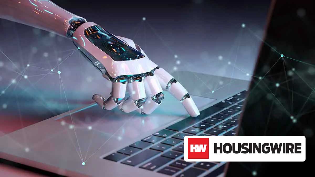 HousingWire Feature. Four ways real estate agents and brokers can leverage artificial intelligence Featured Image